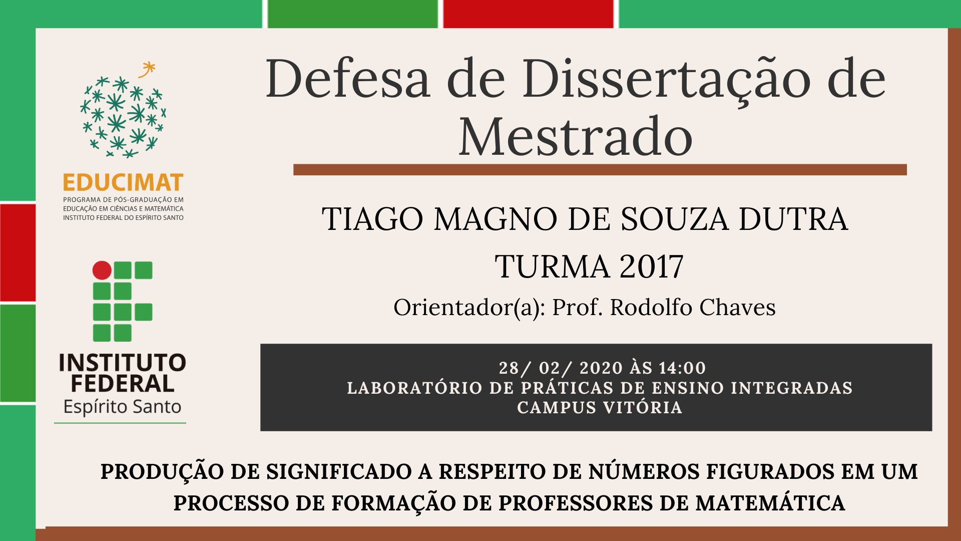 Defesas de Mestrado TIAGO MAGNO DE SOUZA DUTRA 28.02.2020 2
