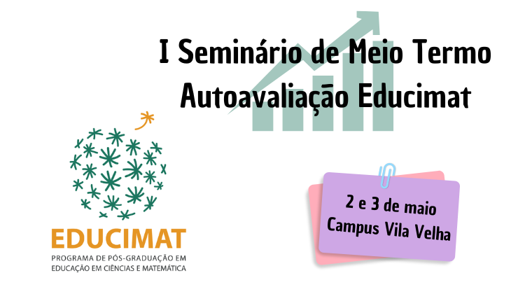 Educimat realiza o I Seminário de meio terno/Autoavaliação